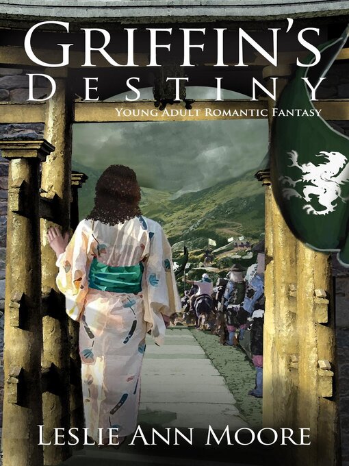 Title details for Griffin's Destiny (Griffin's Daughter Trilogy #3--Young Adult Edition) by Leslie Ann Moore - Available